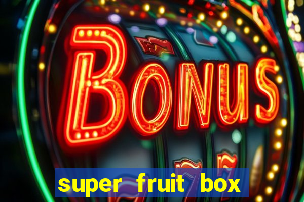 super fruit box codes 2024